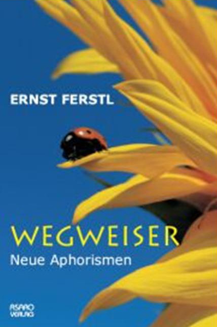 Wegweiser Neue Aphorismen; Ernst Ferstl