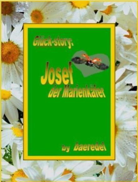 Josef, der Marienkäfer; Baeredel