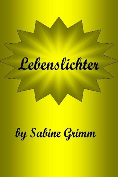 Lebenslichter; Sabine Grimm