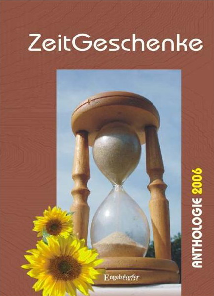 ZeitGeschenke Anthologie 2006; Baeredel & Sabine Grimm; Hrsg. Baeredel